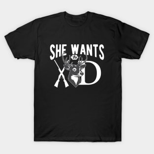 Deer Hunting Hunter  -  She wants the deer T-Shirt